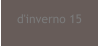 d'inverno 15