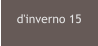d'inverno 15