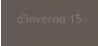 d'inverno 15